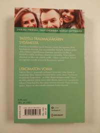 Taistelu traumalääkärin sydämestä ; Uskomaton voima