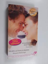 Kolminkertainen koettelemus ; Valmis uuteen elämään