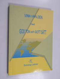 Vinn världen med god ton och gott sätt