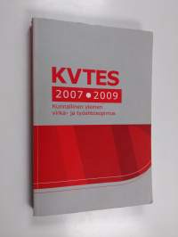 Kunnallinen yleinen virka- ja työehtosopimus 2007-2009 - KVTES 2007-2009