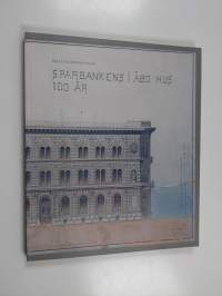 Sparbankens i Åbo hus 100 år
