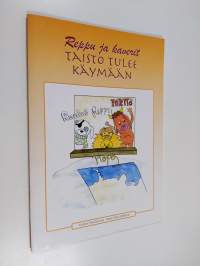 Taisto tulee käymään : Reppu ja kaverit 3