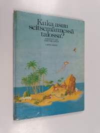Kuka asuu seitsemännessä talossa?