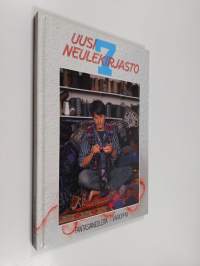 Uusi neulekirjasto 7 : Fantasianeuleita ; värioppia