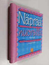 Näprää nuoralla : hauskoja nuoratemppuja ympäri maailman