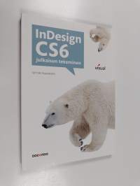 InDesign CS6 : julkaisun tekeminen
