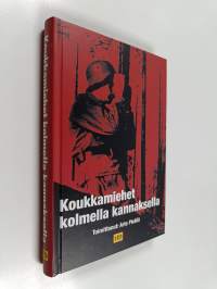 Koukkamiehet kolmella kannaksella (signeerattu)