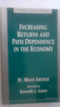 Increasing Returns and Path Dependence in the Economy