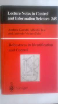 Robustness in Identification and Control (Lecture Notes in Control and Information Sciences, 245