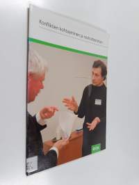 Konfliktien kohtaaminen ja rauhoittaminen