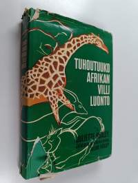 Tuhoutuuko Afrikan villi luonto