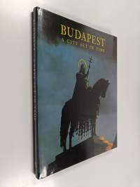 Budapest - A City Set in Time