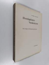Hverdagskunst-verdenskunst, en oversigt over Europas stiludviklung