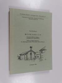 Ruokakello : kansatieteellinen tutkimus suomalaisesta ruokakellosta = The dinner bell : an ethnological study of the dinner bell in Finland