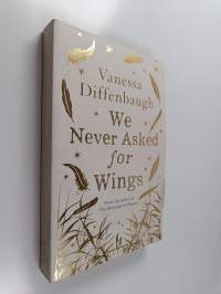 We Never Asked for Wings