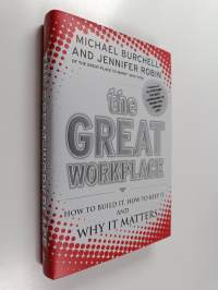 The great workplace : how to build it, how to keep it, and why it matters