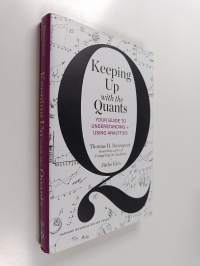 Keeping up with the quants : your guide to understanding and using analytics