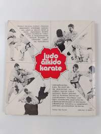 Judo, Aikido, Karate