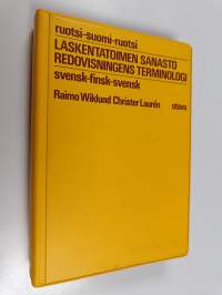 Laskentatoimen sanasto : ruotsi - suomi - ruotsi = Redovisningens terminologi : svensk - finsk - svensk