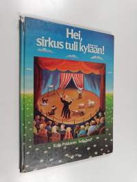 Hei, sirkus tuli kylään