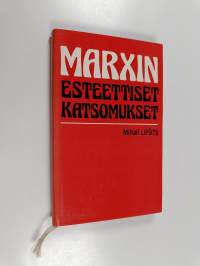Marxin esteettiset katsomukset