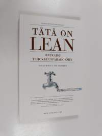 Tätä on lean : ratkaisu tehokkuusparadoksiin