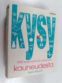 Kysy kauneudesta : 1000 kysymystä ja vastausta