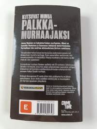 Kutsuvat minua palkkamurhaajaksi : Arlandan ryöstön seurauksista, roolistani Kartellenissa ja tiestäni takaisin