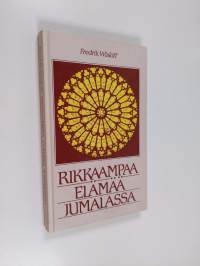 Rikkaampaa elämää jumalassa