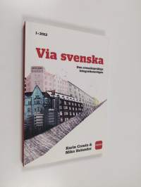 Via svenska. Den svenskspråkiga integrationsvägen