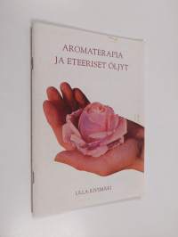 Aromaterapia ja eteeriset öljyt