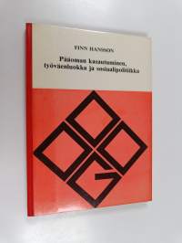 Pääoman kasautuminen, työväenluokka ja sosiaalipolitiikka