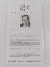 Näin näin : 40 vuotta ammattivalokuvausta = Så såg jag : 40 år professionell fotografi = The way I saw it : 40 years of professional photography
