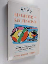 Best Restaurants of San Francisco - The San Francisco Chronicle Guide to Fine Dining