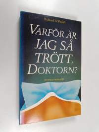 Varför är jag så trött, doktorn?