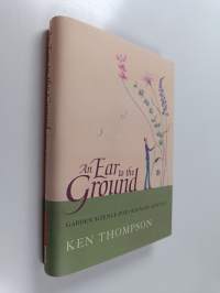 An Ear to the Ground - Garden Science for Ordinary Mortals