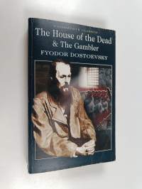 The House of the Dead and the Gambler