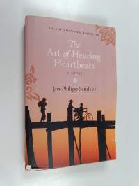 The Art of Hearing Heartbeats : a novel