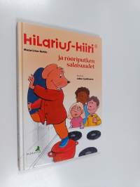 Hilarius-hiiri ja rööriputken salaisuudet
