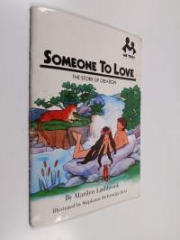 Someone to Love - The Story of Creation