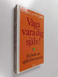 Våga vara dig själv!