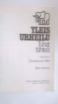 Yleisurheilu : tuhat tähteä ja täydennysliite Olympiavuosi 1984