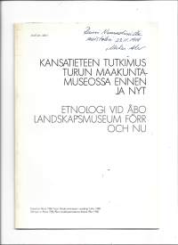 Kansantieteen tutkimus Turun Maakuntamuseossa ennen ja nyt / Matias Aho 1988