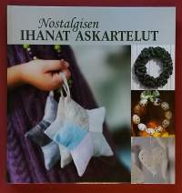 Nostalgisen ihanat askartelut.
