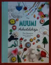 Muumi askartelukirja - Tove Janssonin luoman satumaailman innoittamana.