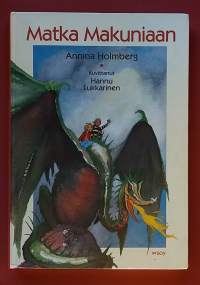 Matka Makuniaan. (Saturomaanit. lastenkirjallisuus, fantasia)