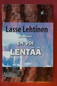 Siivetönnä en voi lentää.