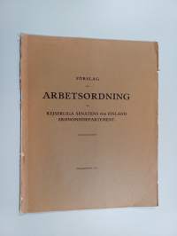 Förslag till arbetsordning för kejs. senatens ekonomiedepartementet