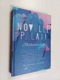 Matkanovelleja : novelli palaa!