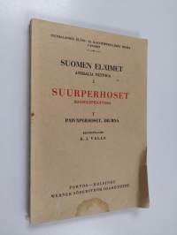 Suomen eläimet 2 : Suurperhoset I : Päiväperhoset